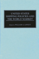 United States Shipping Policies and the World Market 0899309453 Book Cover