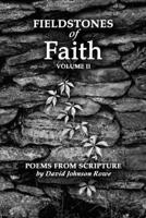 Fieldstones of Faith Volume Ii 0557000726 Book Cover