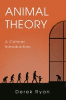 Animal Theory: A Critical Introduction 0748682201 Book Cover