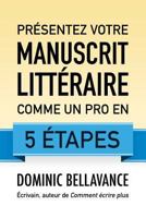 Présentez votre manuscrit littéraire comme un pro en 5 étapes 1522869441 Book Cover