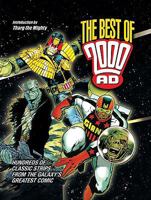 The Best of 2000 AD: Hundreds of Classic Strips From the Galaxy's Greatest Comic 1853756687 Book Cover