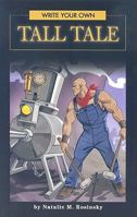 Write Your Own Tall Tale (Write Your Own) 0756533759 Book Cover