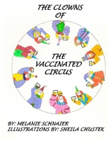 The Clowns of the Vaccinated Circus B09KN9YG9J Book Cover