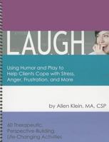 L.A.U.G.H.: Using Humor and Play to Help Clients... 189327750X Book Cover