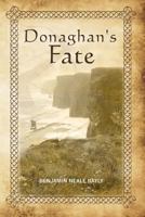 Donaghan's Fate 1439253838 Book Cover