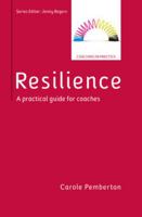 Resilience: A Practical Guide For Coaches 0335263747 Book Cover
