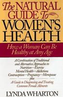 The Natural Guide to Women's Health 1567310958 Book Cover