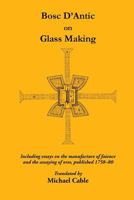 Bosc d'Antic on Glassmaking 0900682841 Book Cover