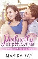 Perfectly Imperfect Us 1950141217 Book Cover