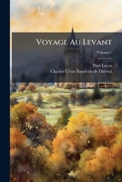 Voyage Au Levant 1024327256 Book Cover