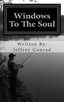 Windows To My Soul 1468165224 Book Cover