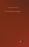 Matabele Campaign (1896 1845749839 Book Cover