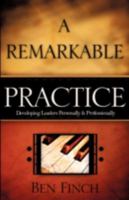 A REMARKABLE PRACTICE 1606479687 Book Cover