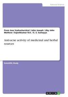 Anti-Acne Activity of Medicinal and Herbal Sources 3668540624 Book Cover