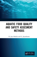 Aquatic Food Quality and Safety Assesment Methods 0367619466 Book Cover