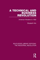 A Technical and Business Revolution: American Woolens to 1832 1138045365 Book Cover