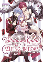 The Villainess's Guide to (Not) Falling in Love 05 (Manga) 1646094387 Book Cover