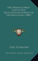 Die Personlichkeit Gottes Eine Religionsphilosophische Untersuchung (1883) 1160871078 Book Cover