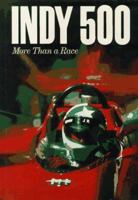 Indy 500: More Than a Race 0070506043 Book Cover