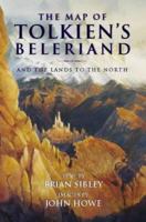 The Map Of Tolkien's Beleriand And The Lands To The North 0261103725 Book Cover