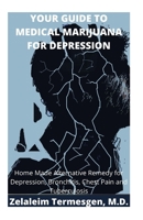 Your Guide to Medical Marijuana for Depression B086Y5JL29 Book Cover