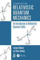 Relativistic Quantum Mechanics: An Introduction to Relativistic Quantum Fields 1032565942 Book Cover