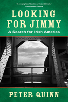 Looking for Jimmy: A Search for Irish America 1590200233 Book Cover