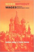 Work Without Wages: Russia's Non-Payment Crisis 0262041847 Book Cover