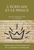L'Ecrivain Et Le Prince 1512054755 Book Cover