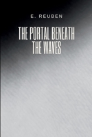 The Portal Beneath the Waves 9539335884 Book Cover