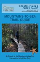 Mountains-To-Sea Trail: Coastal Plain & Outer Banks 0895876906 Book Cover