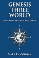 Gennesis Three World: Navigating through brokenness B0CH258J81 Book Cover