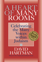 A Heart of Many Rooms: Celebrating the Many Voices Within Judaism 158023156X Book Cover