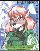 Half Moon Werewolves: A Graphic Novel 1694834166 Book Cover
