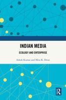 Indian Media: Ecology and Enterprise 1032766387 Book Cover