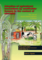 Adoption Of Agricultural Innovations By Smallholder Farmers In The Context Of HIV/AIDS: The Case of Tissue-Cultured Banana in Kenya 9086860699 Book Cover