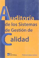 AUDITORÍA DE LOS SISTEMAS DE GESTIÓN DE CALIDAD 8415781563 Book Cover