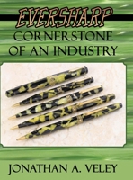 Eversharp: Cornerstone of an Industry 0984038280 Book Cover
