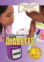 A Kid's Guide to Diabetes 1625244150 Book Cover