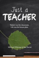 Just a Teacher 1733188754 Book Cover