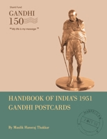Handbook of India's 1951 Gandhi Postcards 1085825957 Book Cover