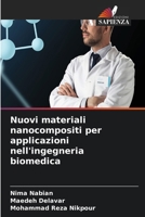Nuovi materiali nanocompositi per applicazioni nell'ingegneria biomedica (Italian Edition) 6630049217 Book Cover