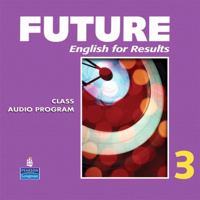 Future 3 Class Audio Program 0132409186 Book Cover