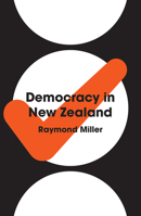 Democracy in New Zealand 1869408357 Book Cover