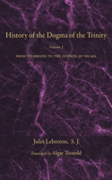 History of the Dogma of the Trinity, Volume 1 B0H6RFQ4PV Book Cover