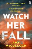 Watch Her Fall 1405956666 Book Cover