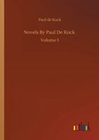 Novels by Paul de Koc, Volume 5 3752330791 Book Cover