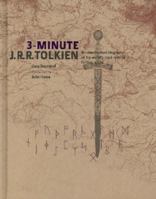3-Minute J.R.R. Tolkien: An Unauthorized Biography of the World's Most Revered Fantasy Writer 1435145224 Book Cover