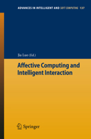 Affective Computing and Intelligent Interaction:2012 International Conference on Affective Computing and Intelligent Interaction 3642278655 Book Cover