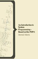 An Introduction to System Programming - Based on the Pdp11 0333329066 Book Cover